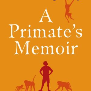 خرید و دانلود نسخه کامل کتاب صوتی انگلیسی خاطرات یک نخستی، اثر رابرت ساپولسکی A Primate's Memoir by Robert M. Sapolsky
