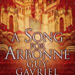 خرید و دانلود نسخه کامل کتاب صوتی انگلیسی آوازی برای آربون، اثر گای گاوریل کی A Song for Arbonne by Guy Gavriel Kay