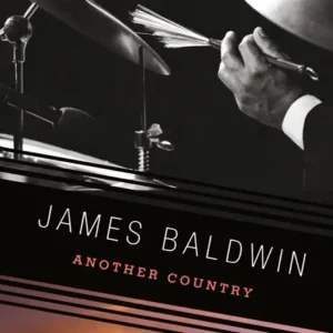 خرید و دانلود نسخه کامل کتاب صوتی انگلیسی کشوری دیگر، اثر جیمز بالدوین Another Country by James Baldwin