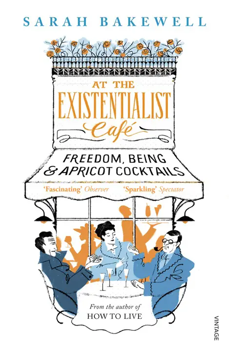 At the Existentialist Café: Freedom, Being, and Apricot Cocktails by Sarah Bakewell_69f2046437f32.webp خرید و دانلود نسخه کامل کتاب صوتی انگلیسی در کافه اگزیستانسیالیست: آزادی، هستی و کوکتل زردآلو، اثر سارا بیکول At the Existentialist Café: Freedom, Being, and Apricot Cocktails by Sarah Bakewell - تصویر 1