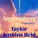 خرید و دانلود نسخه کامل کتاب صوتی انگلیسی اتمسفر (جو)، اثر تیلور جنکینز رید Atmosphere by Taylor Jenkins Reid