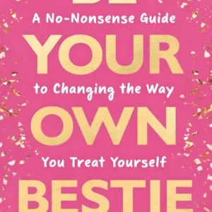 خرید و دانلود نسخه کامل کتاب صوتی انگلیسی بهترین دوست خودت باش، اثر میشا براون Be Your Own Bestie by Misha Brown
