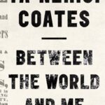 خرید و دانلود نسخه کامل کتاب صوتی انگلیسی بین دنیا و من، اثر تا-نهیسی کوتس Between the World and Me by Ta-Nehisi Coates