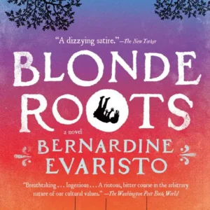 خرید و دانلود نسخه کامل کتاب صوتی انگلیسی ریشه‌های بلوند، اثر برناردین اواریستو Blonde Roots by Bernardine Evaristo
