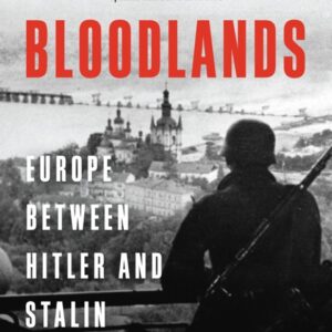 خرید و دانلود نسخه کامل کتاب صوتی انگلیسی سرزمین‌های خونین، اثر تیموتی اسنایدر Bloodlands: Europe Between Hitler and Stalin by Timothy Snyder