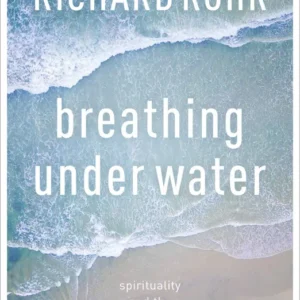 خرید و دانلود نسخه کامل کتاب صوتی انگلیسی تنفس زیر آب، اثر ریچارد رور Breathing Under Water by Richard Rohr