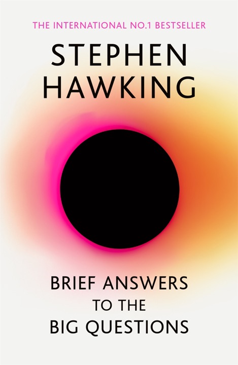 Brief Answers to the Big Questions by Stephen Hawking_69f0d062b7483.jpeg خرید و دانلود نسخه کامل کتاب صوتی انگلیسی پاسخهای کوتاه به پرسشهای بزرگ، اثر استیون هاوکینگ Brief Answers to the Big Questions by Stephen Hawking - تصویر 1