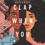 خرید و دانلود نسخه کامل کتاب صوتی انگلیسی وقتی فرود آمدی دست بزن، اثر الیزابت آسودو Clap When You Land by Elizabeth Acevedo