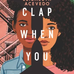 خرید و دانلود نسخه کامل کتاب صوتی انگلیسی وقتی فرود آمدی دست بزن، اثر الیزابت آسودو Clap When You Land by Elizabeth Acevedo