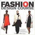خرید و دانلود فایل کتاب Fashion Design Course: Principles, Practice, and Techniques: A Practical Guide for Aspiring Fashion Designers - Scanned pdf | سورنا بوک