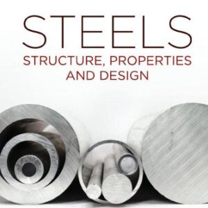 خرید و دانلود فایل کتاب Steels: Structure, Properties and Design, Fifth Edition | سورنا بوک