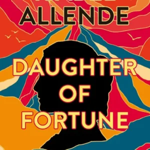 خرید و دانلود نسخه کامل کتاب صوتی انگلیسی دختر بخت، اثر ایزابل آلنده Daughter of Fortune by Isabel Allende