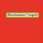 خرید و دانلود نسخه کامل کتاب صوتی انگلیسی استعمارزدایی از ذهن، اثر نگوگی وا تیونگو Decolonising the Mind by Ngũgĩ wa Thiong'o
