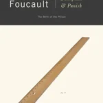 خرید و دانلود نسخه کامل کتاب صوتی انگلیسی مراقبت و تنبیه: تولد زندان، اثر میشل فوکو Discipline and Punish: The Birth of the Prison by Michel Foucault