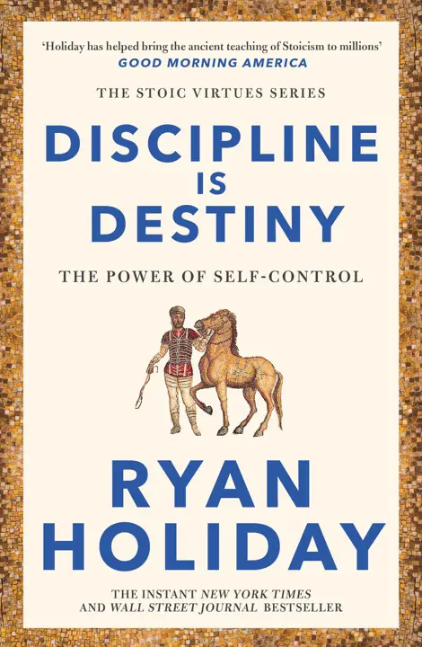 Discipline Is Destiny by Ryan Holiday_69f1b05b2ad09.webp خرید و دانلود نسخه کامل کتاب صوتی انگلیسی انضباط، سرنوشت شماست، اثر رایان هالیدی (از مجموعهی فضایل رواقی) Discipline Is Destiny by Ryan Holiday - تصویر 1