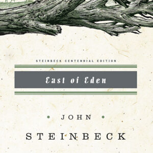 خرید و دانلود نسخه کامل کتاب صوتی انگلیسی شرق بهشت، اثر جان استاین‌بک East of Eden by John Steinbeck