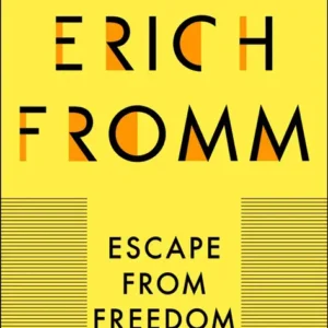 خرید و دانلود نسخه کامل کتاب صوتی انگلیسی گریز از آزادی، اثر اریک فروم Escape from Freedom by Erich Fromm