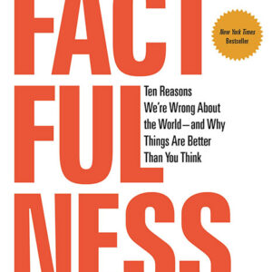 خرید و دانلود نسخه کامل کتاب صوتی انگلیسی واقع‌نگری (واقعیت)، اثر هانس رزلینگ Factfulness: Ten Reasons We're Wrong About the World--and Why Things Are Better Than You Think by Hans Rosling