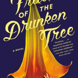 خرید و دانلود نسخه کامل کتاب صوتی انگلیسی میوه درخت مست، اثر اینگرید روخاس کنترراس Fruit of the Drunken Tree by Ingrid Rojas Contreras