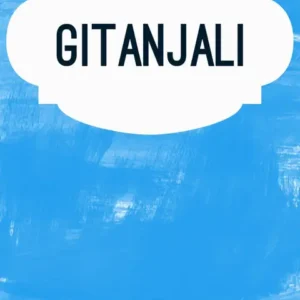 خرید و دانلود نسخه کامل کتاب صوتی انگلیسی گیتانجلی، اثر رابیندرانات تاگور Gitanjali by Rabindranath Tagore