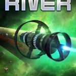 خرید و دانلود نسخه کامل کتاب صوتی انگلیسی رود بهشت، اثر دنیس ای. تیلور Heaven's River by Dennis E. Taylor
