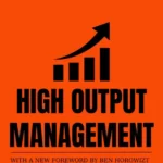 خرید و دانلود نسخه کامل کتاب صوتی انگلیسی مدیریت با بازده بالا، اثر اندرو اس. گروو High Output Management by Andrew S. Grove