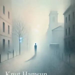 خرید و دانلود نسخه کامل کتاب صوتی انگلیسی گرسنگی، اثر کنوت هامسون Hunger by Knut Hamsun