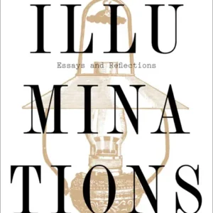 خرید و دانلود نسخه کامل کتاب صوتی انگلیسی روشنایی‌ها، اثر والتر بنیامین Illuminations: Essays and Reflections by Walter Benjamin