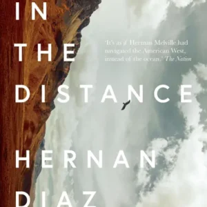 خرید و دانلود نسخه کامل کتاب صوتی انگلیسی در دوردست، اثر هرنان دیاز In the Distance by Hernan Diaz