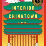 خرید و دانلود نسخه کامل کتاب صوتی انگلیسی محله چینی‌های درونی، اثر چارلز یو Interior Chinatown by Charles Yu