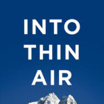 خرید و دانلود نسخه کامل کتاب صوتی انگلیسی در هوای رقیق، اثر جان کراکائر Into Thin Air: A Personal Account of the Mt. Everest Disaster by Jon Krakauer