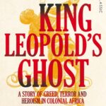 خرید و دانلود نسخه کامل کتاب صوتی انگلیسی شبح شاه لئوپولد، اثر آدام هوخشیلد King Leopold's Ghost by Adam Hochschild