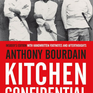 خرید و دانلود نسخه کامل کتاب صوتی انگلیسی محرمانه آشپزخانه، اثر آنتونی بوردین Kitchen Confidential: Adventures in the Culinary Underbelly by Anthony Bourdain