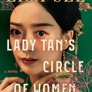 خرید و دانلود نسخه کامل کتاب صوتی انگلیسی محفل زنان بانو تان، اثر لیسا سی Lady Tan's Circle of Women by Lisa See