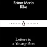 خرید و دانلود نسخه کامل کتاب صوتی انگلیسی نامه‌هایی به یک شاعر جوان، اثر راینر ماریا ریلکه Letters to a Young Poet by Rainer Maria Rilke