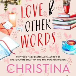 خرید و دانلود نسخه کامل کتاب صوتی انگلیسی عشق و کلمات دیگر، اثر کریستینا لورن Love and Other Words by Christina Lauren