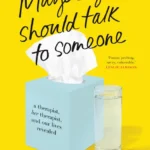 خرید و دانلود نسخه کامل کتاب صوتی انگلیسی شاید باید با کسی حرف بزنی، اثر لوری گاتلیب Maybe You Should Talk to Someone by Lori Gottlieb