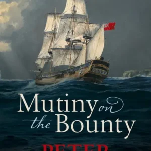 خرید و دانلود نسخه کامل کتاب صوتی انگلیسی شورش در بونتی، اثر پیتر فیتزسیمونز Mutiny on the Bounty by Peter FitzSimons
