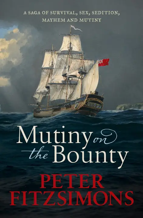 Mutiny on the Bounty by Peter FitzSimons_69ecd7a5d88e7.webp خرید و دانلود نسخه کامل کتاب صوتی انگلیسی شورش در بونتی، اثر پیتر فیتزسیمونز Mutiny on the Bounty by Peter FitzSimons - تصویر 1