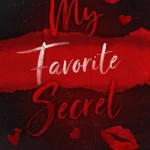 خرید و دانلود نسخه کامل کتاب صوتی انگلیسی راز موردعلاقه من، اثر اسکایلا سامرز My Favorite Secret by Skyla Summers