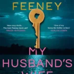 خرید و دانلود نسخه کامل کتاب صوتی انگلیسی همسرِ شوهرم، اثر آلیس فینی My Husband's Wife by Alice Feeney
