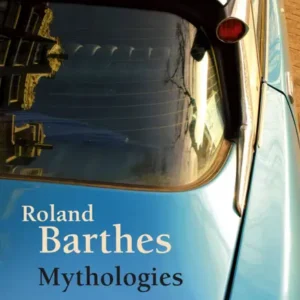 خرید و دانلود نسخه کامل کتاب صوتی انگلیسی اسطوره‌شناسی‌ها، اثر رولان بارت Mythologies by Roland Barthes
