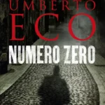 خرید و دانلود نسخه کامل کتاب صوتی انگلیسی شماره صفر، اثر اومبرتو اکو Numero Zero by Umberto Eco