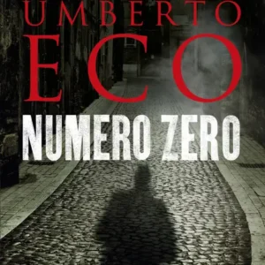 خرید و دانلود نسخه کامل کتاب صوتی انگلیسی شماره صفر، اثر اومبرتو اکو Numero Zero by Umberto Eco