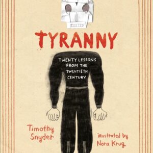 خرید و دانلود نسخه کامل کتاب صوتی انگلیسی در باب استبداد، اثر تیموتی اسنایدر On Tyranny: Twenty Lessons from the Twentieth Century by Timothy Snyder