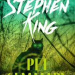 خرید و دانلود نسخه کامل کتاب صوتی انگلیسی غبرستان حیوانات خانگی، اثر استیون کینگ Pet Sematary by Stephen King