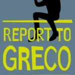 خرید و دانلود نسخه کامل کتاب صوتی انگلیسی گزارش به خاک یونان، اثر نیکوس کازانتزاکیس Report to Greco by Nikos Kazantzakis