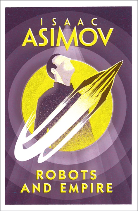 Robots and Empire by Isaac Asimov_69f20cbaf382a.jpeg خرید و دانلود نسخه کامل کتاب صوتی انگلیسی رباتها و امپراتوری، اثر آیزاک آسیموف (از مجموعهی ربات) Robots and Empire by Isaac Asimov - تصویر 1