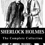 خرید و دانلود نسخه کامل کتاب صوتی انگلیسی مجموعه کامل شرلوک هلمز، اثر آرتور کانن دویل Sherlock Holmes: The Definitive Collection by Arthur Conan Doyle