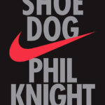 خرید و دانلود نسخه کامل کتاب صوتی انگلیسی کفش‌باز، اثر فیل نایت Shoe Dog: A Memoir by the Creator of Nike by Phil Knight